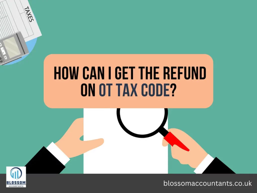 how can i get the refund on OT tax code