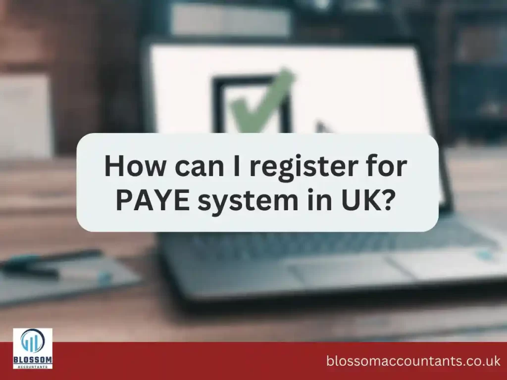 How can I register for PAYE system in UK