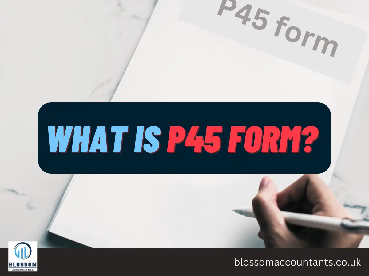 What is P45 form?