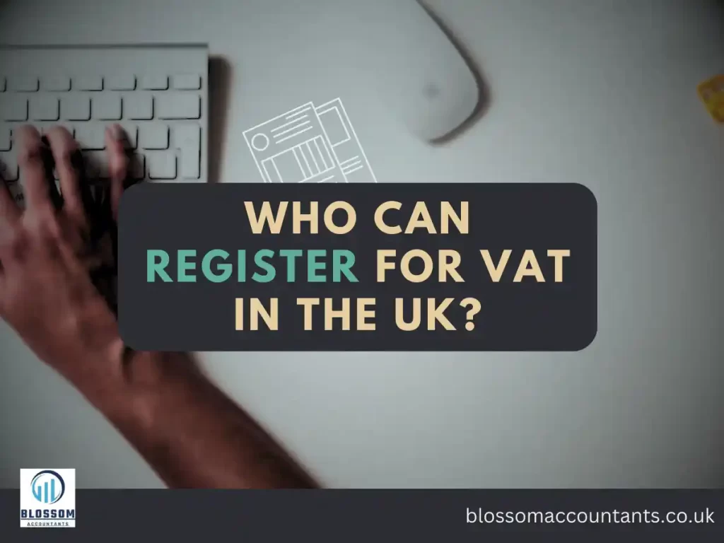 Who can register for VAT in the UK