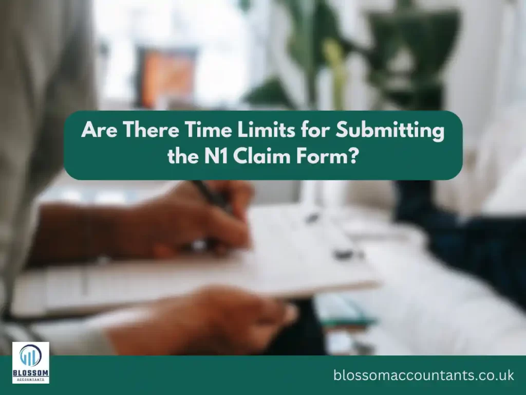 Are There Time Limits for Submitting the N1 Claim Form