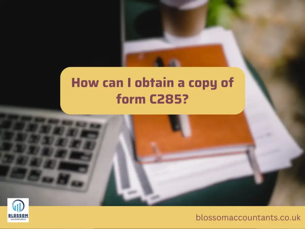 How can I obtain a copy of form C285