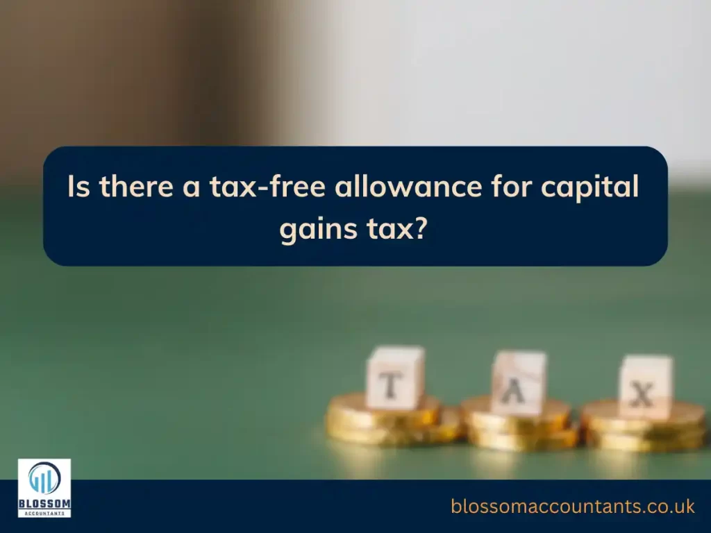 Is there a tax-free allowance for capital gains tax