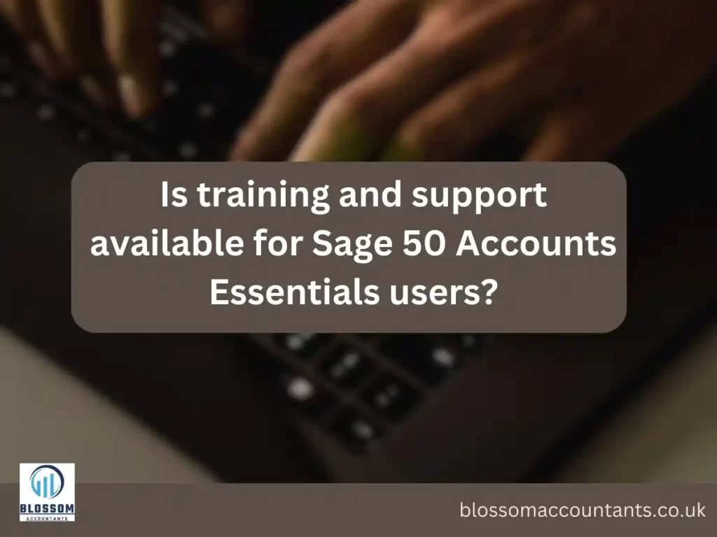 Is training and support available for Sage 50 Accounts Essentials users