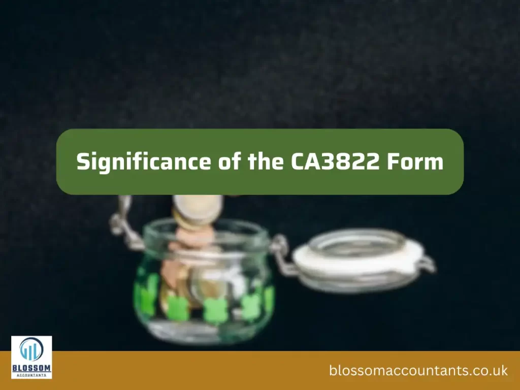 Significance of the CA3822 Form