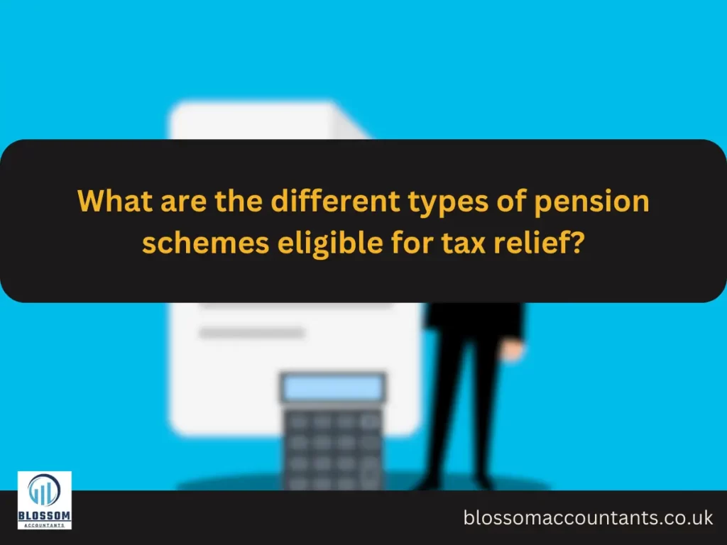 What are the different types of pension schemes eligible for tax relief