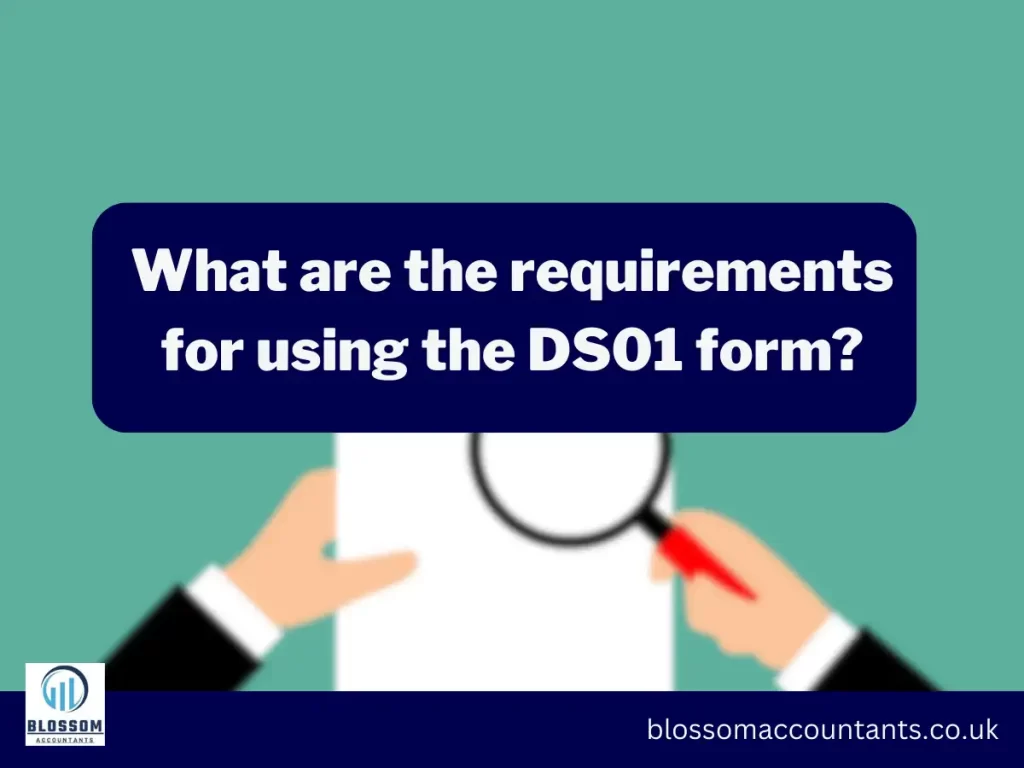 What are the requirements for using the DS01 form