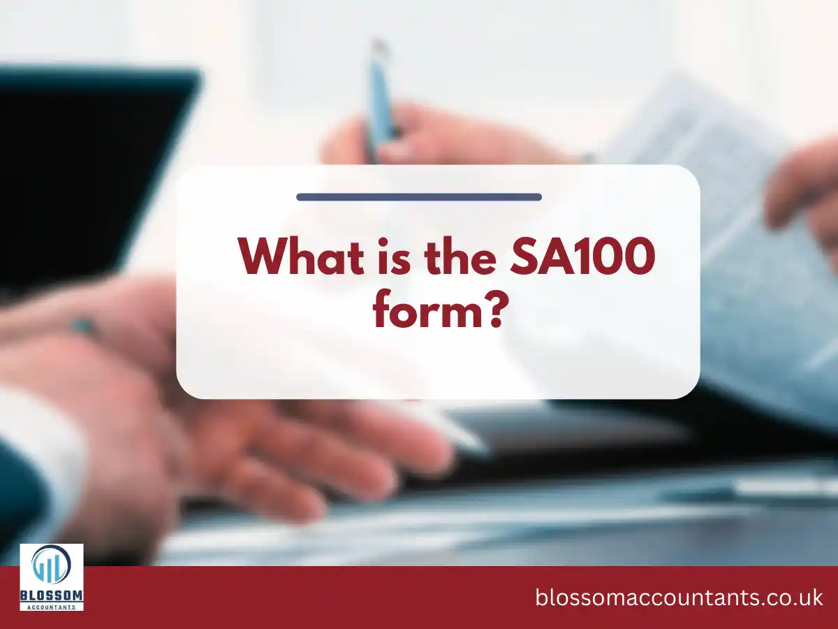 What is the SA100 form?