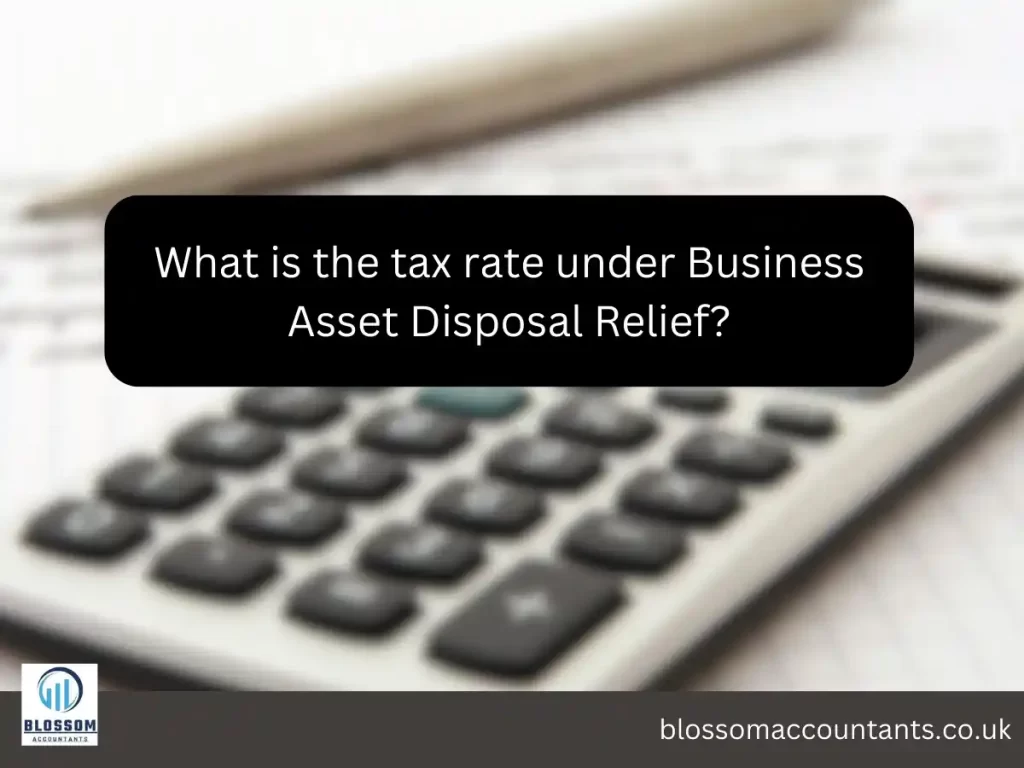 What is the tax rate under Business Asset Disposal Relief