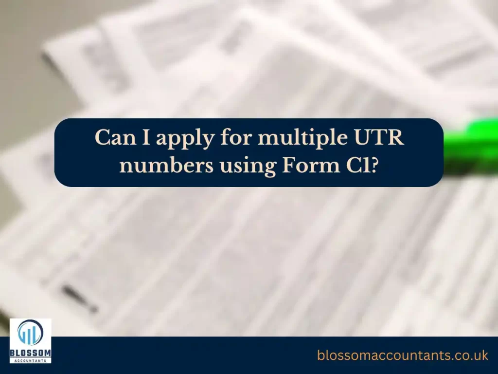 Can I apply for multiple UTR numbers using Form C1