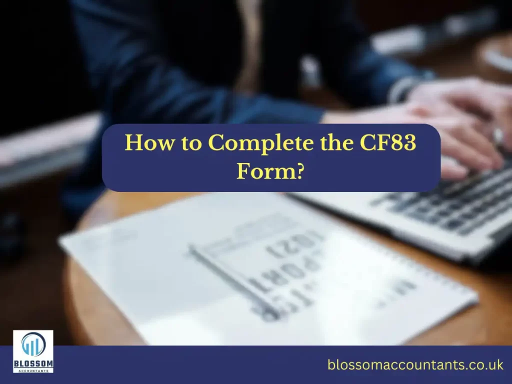 How to Complete the CF83 Form