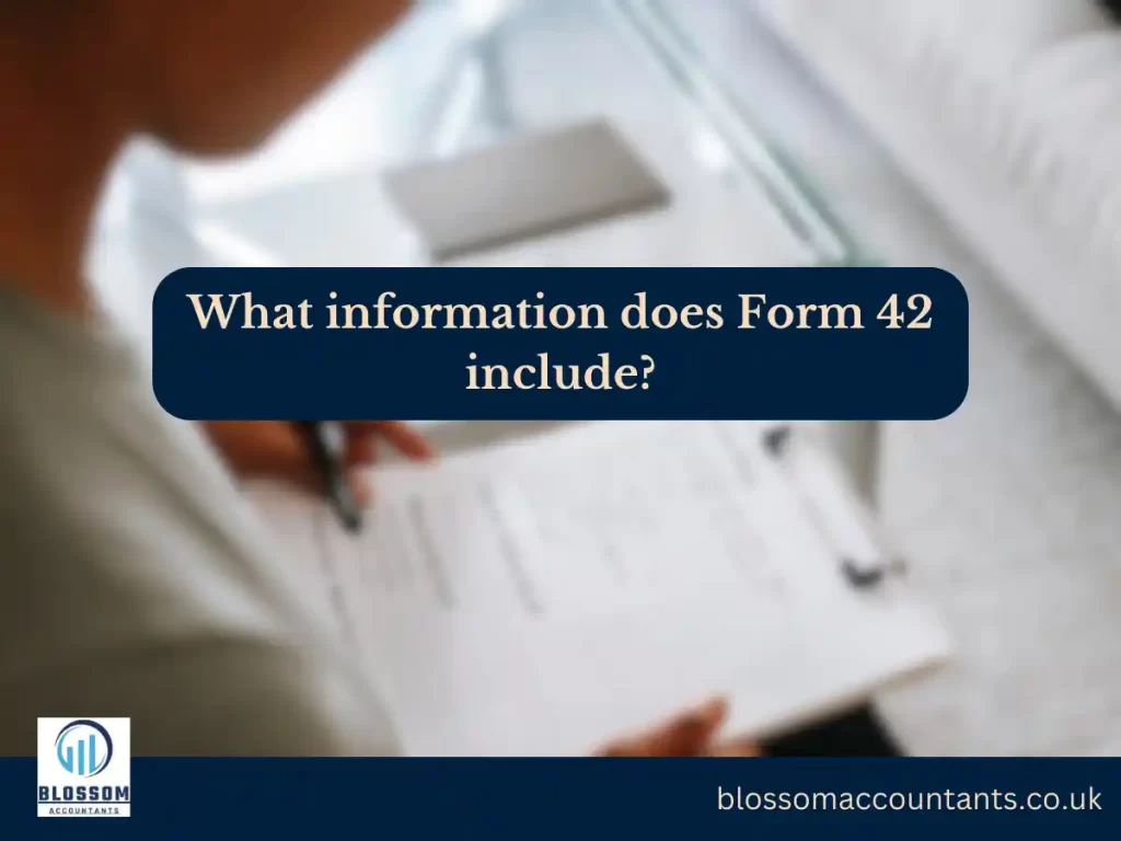 What information does HMRC Form 42 include