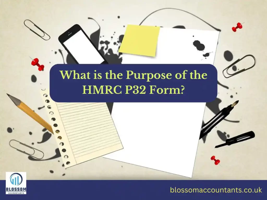 What is the Purpose of the HMRC P32 Form