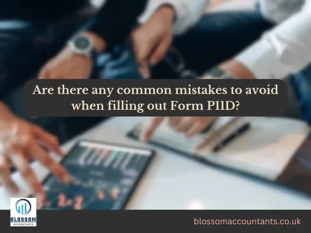 Are there any common mistakes to avoid when filling out Form P11D