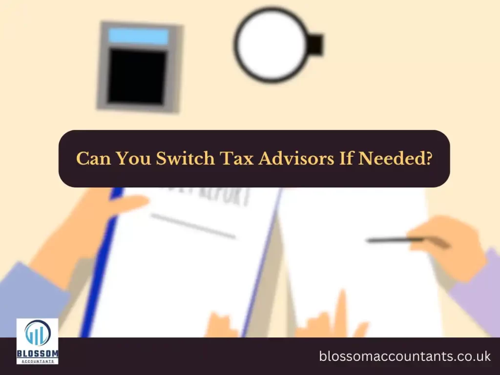 Can You Switch Tax Advisors If Needed