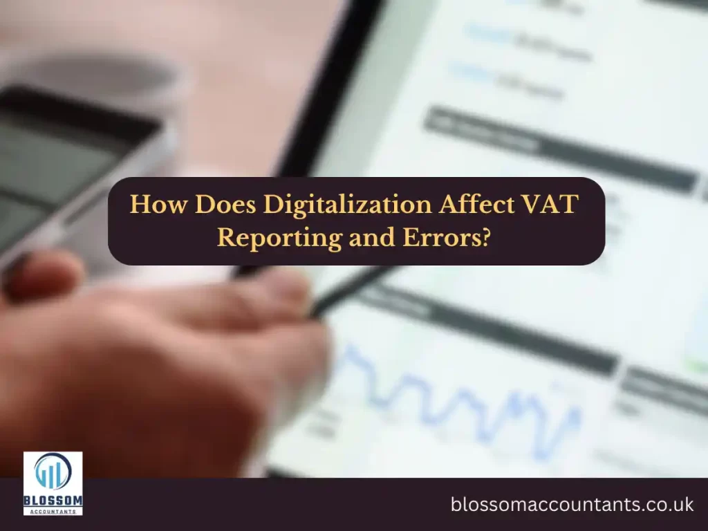 How Does Digitalization Affect VAT Reporting and Errors