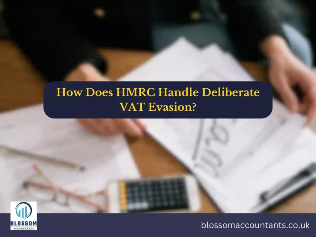 How Does HMRC Handle Deliberate VAT Evasion