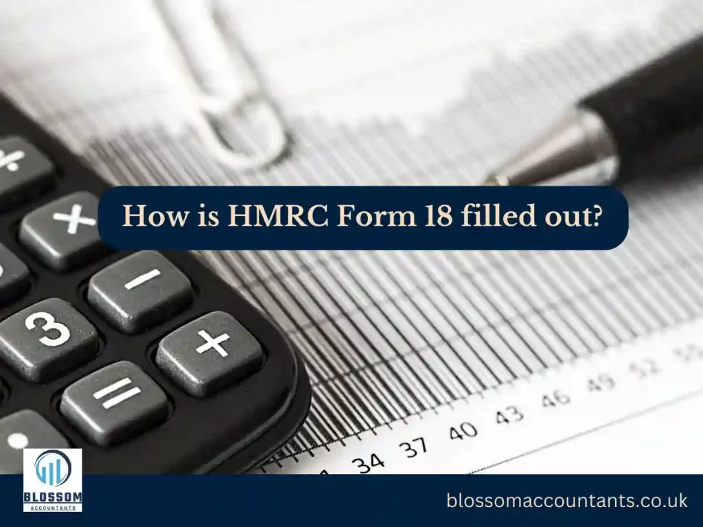 How is HMRC Form 18 filled out