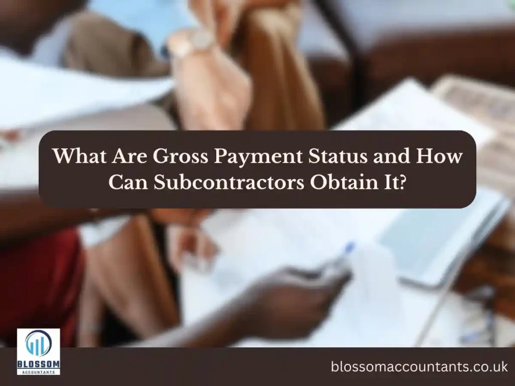 What Are Gross Payment Status and How Can Subcontractors Obtain It