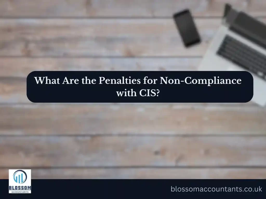 What Are the Penalties for Non-Compliance with CIS?