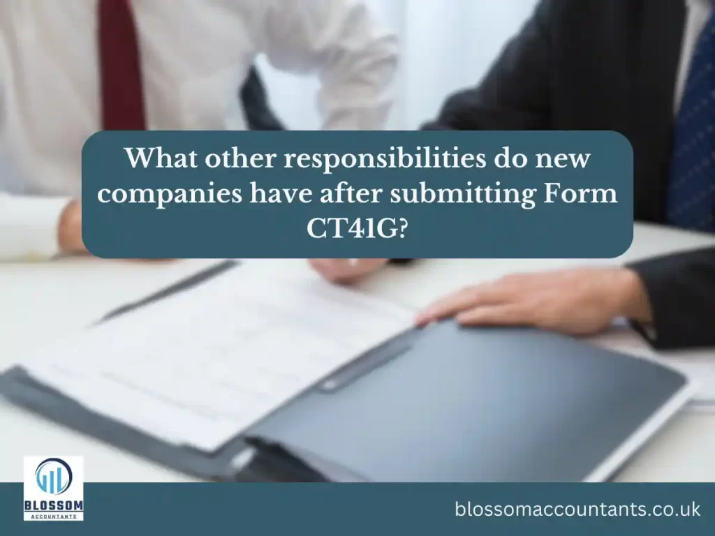 What other responsibilities do new companies have after submitting Form CT41G